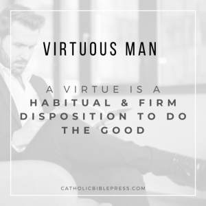 Virtuous man quote